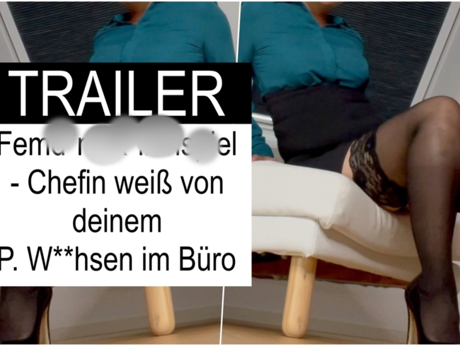 LadyTyra  Porno Video: TRAILER: Femdom Rollenspiel - Chefin weiß von deinem P. wi**sen im Büro